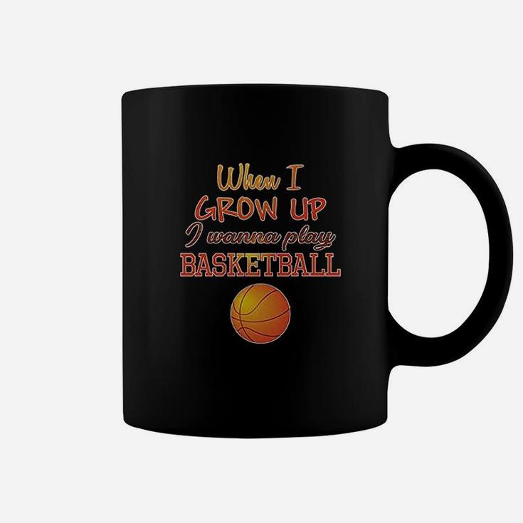 When I Grow Up Wanna Play Basketball With Ball Sport Coffee Mug