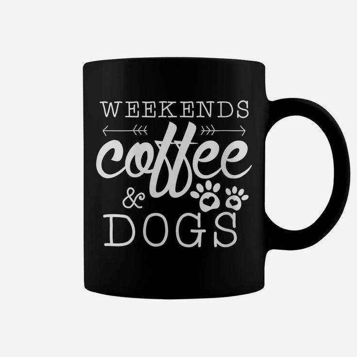 Womens Dog Lover Gift Coffee Weekends Funny Graphic Coffee Mug