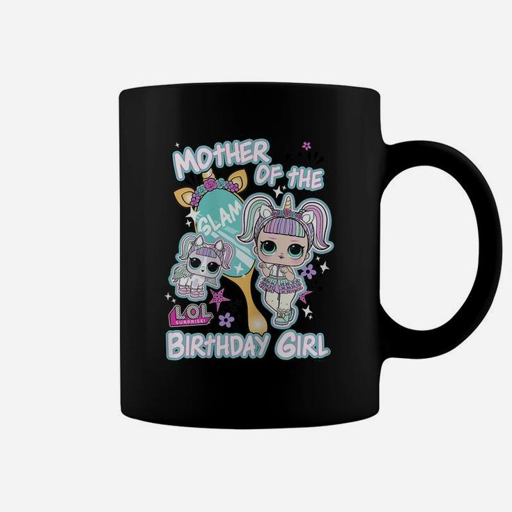 Womens Lol Surprise Mother Of The Birthday Girl Coffee Mug
