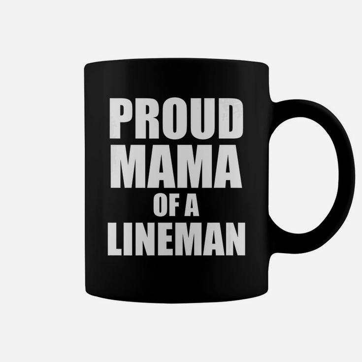 Womens Proud Mama Of A Lineman Funny Cute Football Mother Coffee Mug