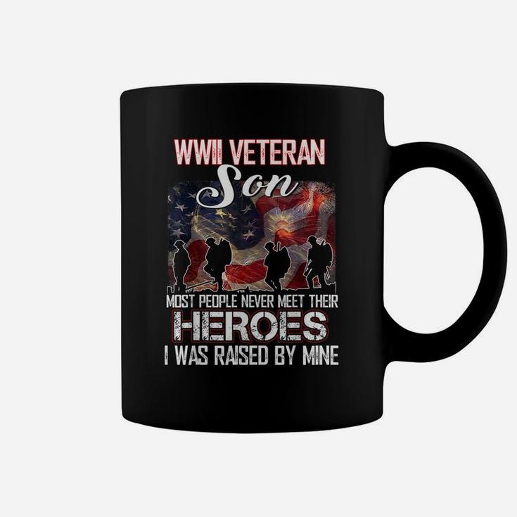 Wwii Veteran Son Most People Never Meet Their Heroes Coffee Mug