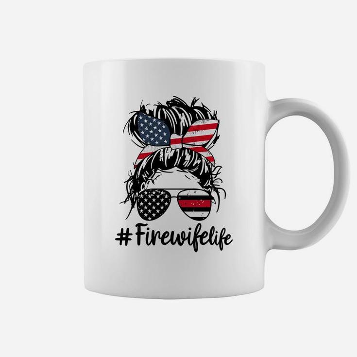 Fire Wife Life Firefighter's Wife 4Th Of July Messy Bun Sweatshirt Coffee Mug