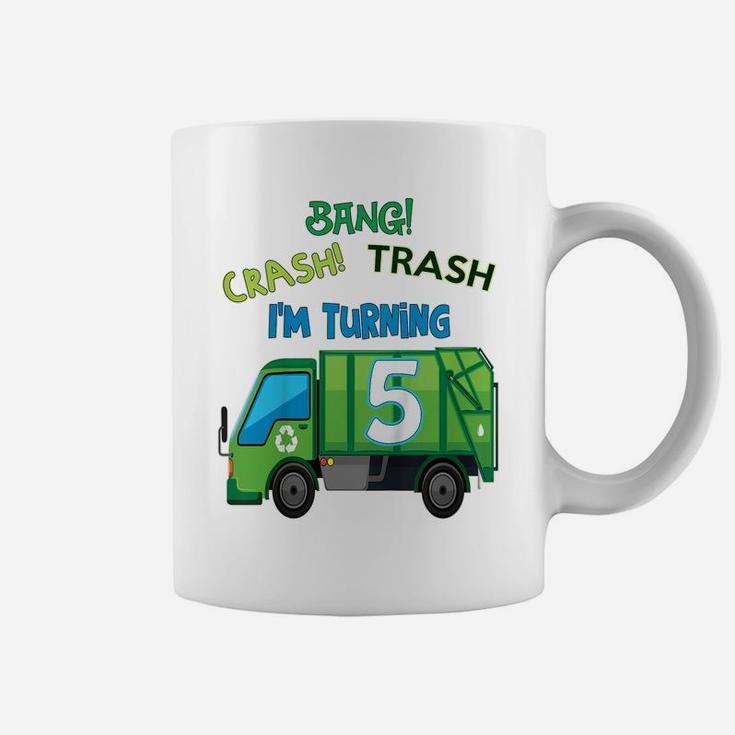 Kids Bang Crash Trash I'm Turning 5 Years Garbage Truck Birthday Coffee Mug