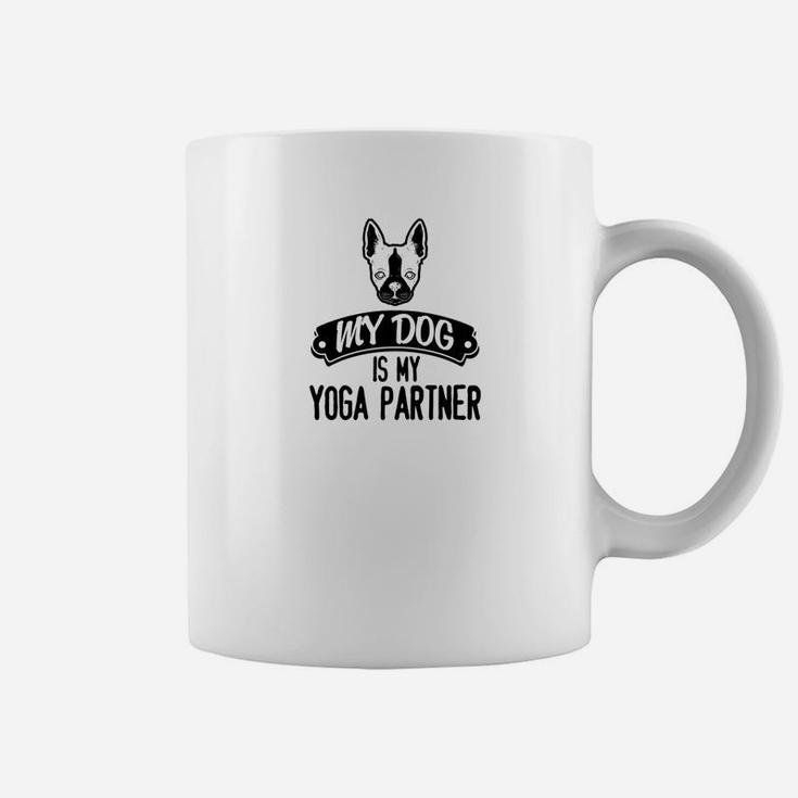 My Dog Is My Yoga Partner Funny Yoga Tops Gift Coffee Mug