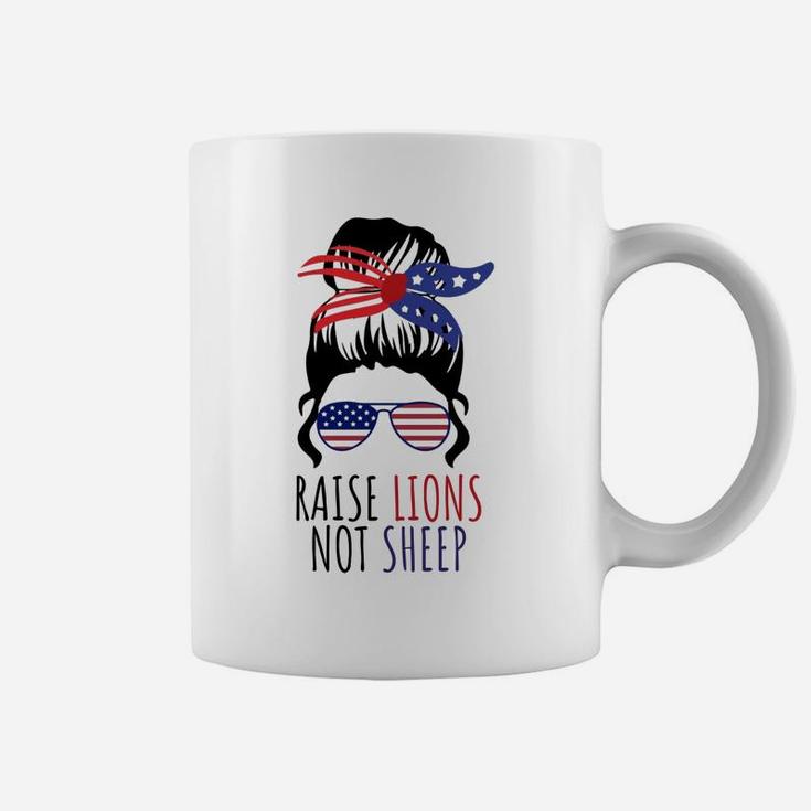 Raise Lions & Not Sheep American Flag Sunglasses Messy Bun Sweatshirt Coffee Mug