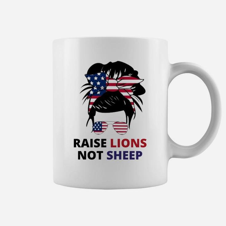 Raise Lions Not Sheep American Flag Sunglasses Messy Bun Sweatshirt Coffee Mug
