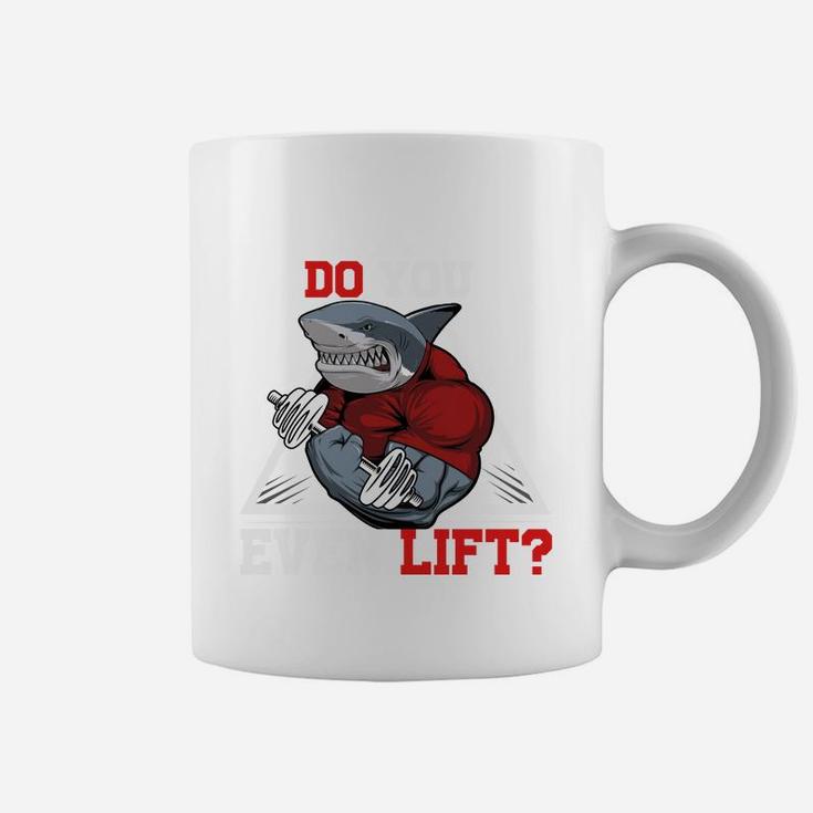 Shark Gymer Ask You Do You Even Lift Coffee Mug