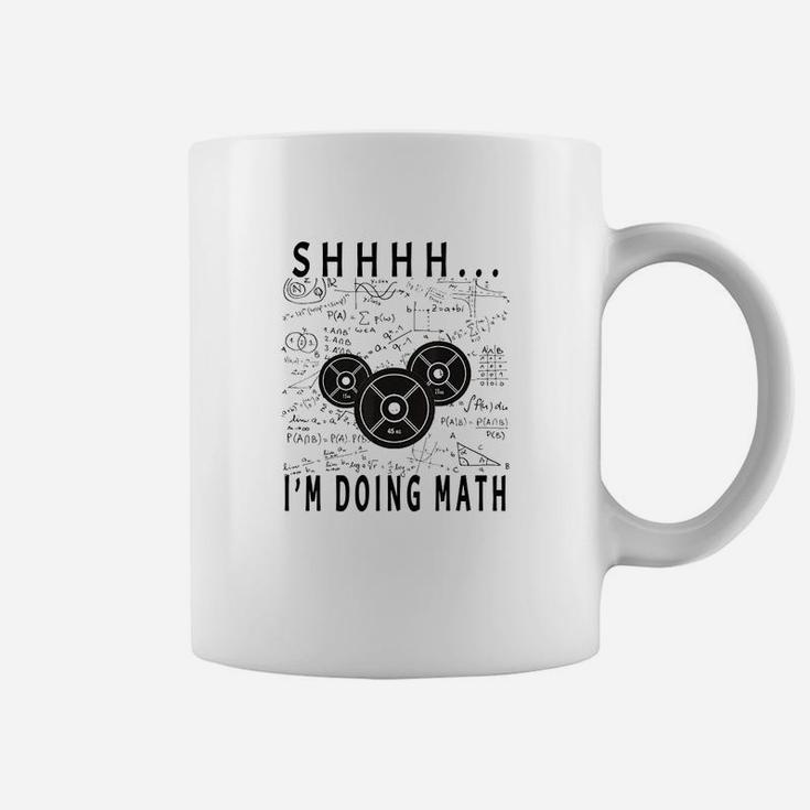 Shhh I Am Doing Math Weight Lifting For Gym Workout Fitness Coffee Mug