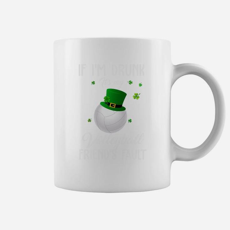 St Patricks Day Leprechaun Hat If I Am Drunk It Is My Volleyball Friends Fault Sport Lovers Gift Coffee Mug