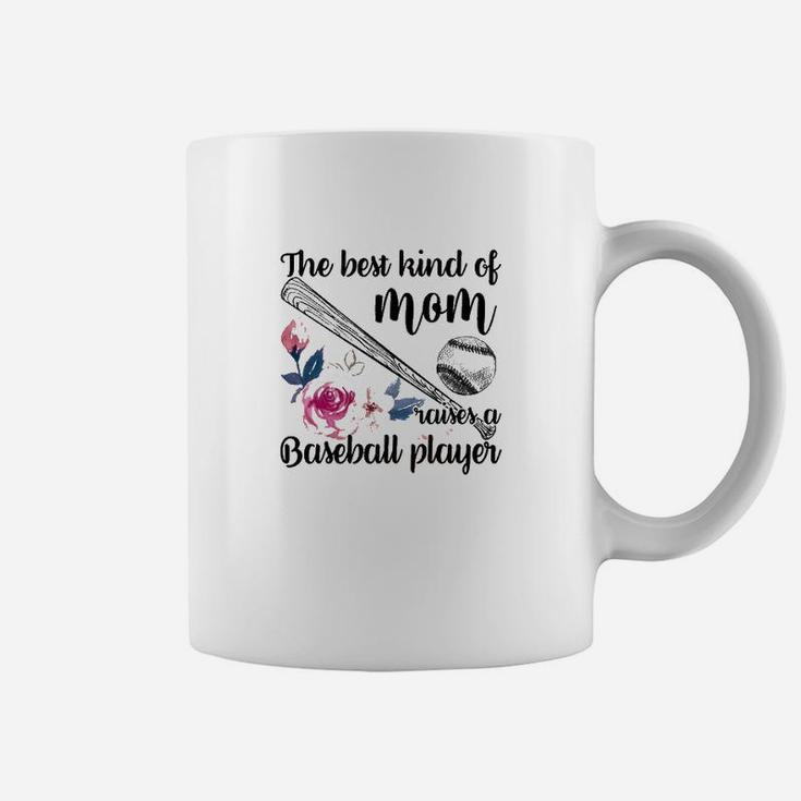 The Best Kind Of Mom Raises A Baseball Player Coffee Mug