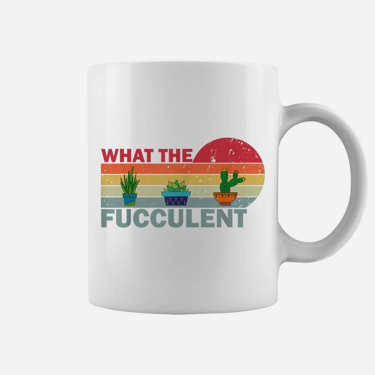 What The Fucculent Shirt Retro Vintage Cactus Succulents Coffee Mug