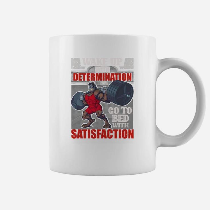 Workout Quotes Wake Up With Determination Go To Bed With Satisfaction Coffee Mug