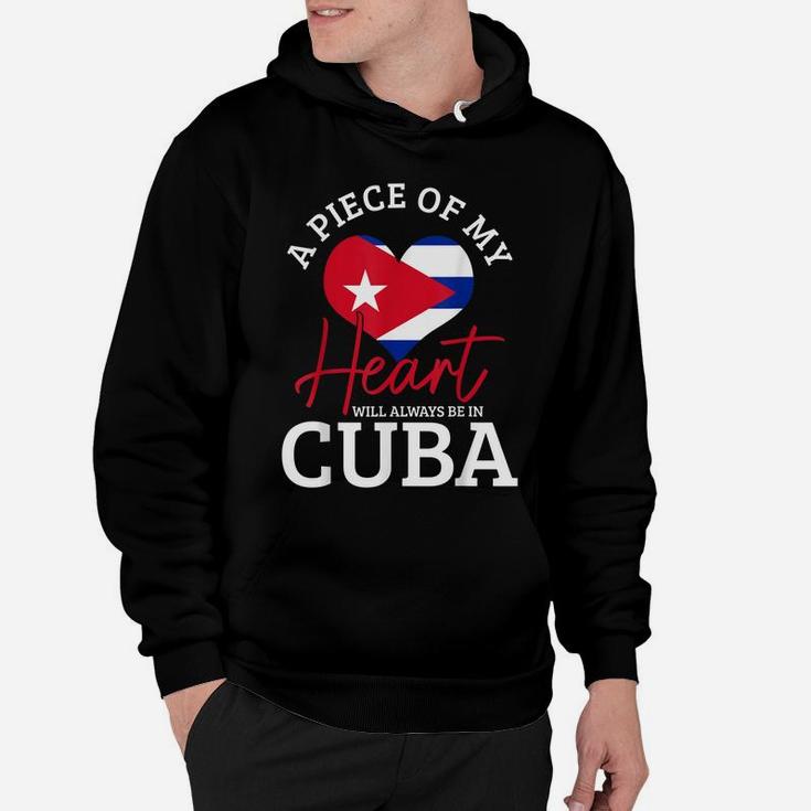 A Peace Of My Heart Will Always In Cuba Cuban Flag Pride Hoodie