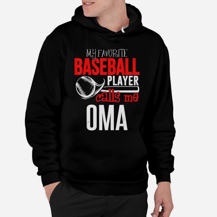 Baseball Oma T-shirt - My Favorite Player Calls Me Hoodie