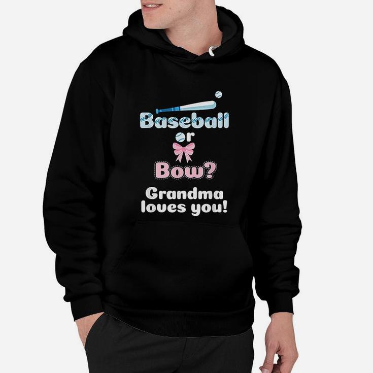 Baseball Or Bows Gender Reveal Party Grandma Loves You Hoodie