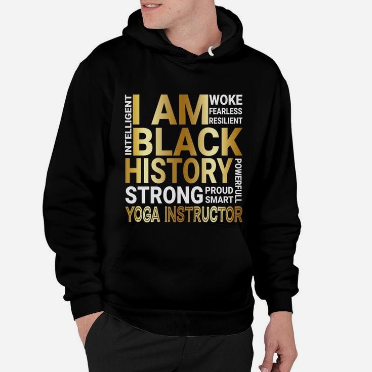 Black History Month Strong And Smart Yoga Instructor Proud Black Funny Job Title Hoodie