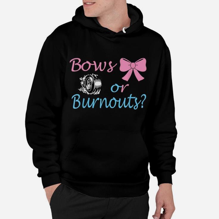 Bows Or Burnouts Gender Reveal Party Idea For Mom Or Dad Hoodie