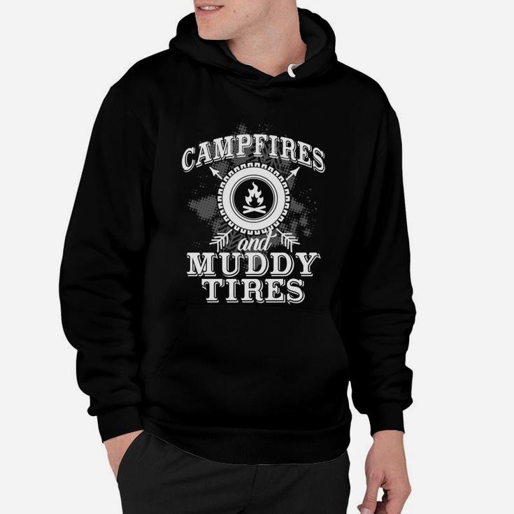 Campfires And Muddy Tires Funny Camping T-shirt Hoodie