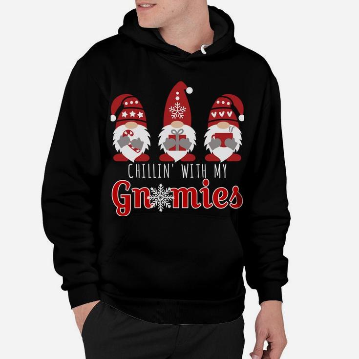 Chillin With My Gnomies Funny Christmas Gnome Gift 3 Gnomes Sweatshirt Hoodie