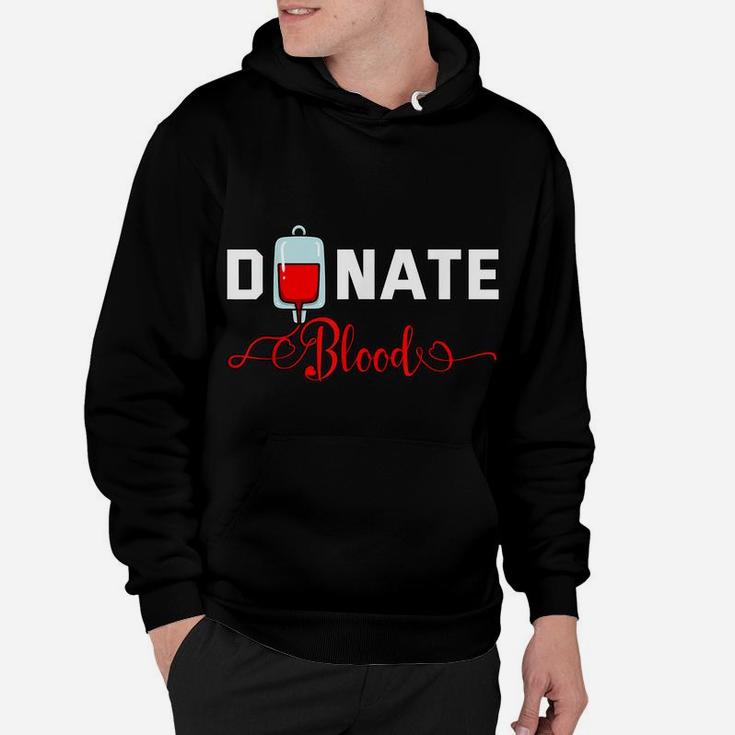 Donate Blood Saved Life National Blood Donor Awareness Month Hoodie