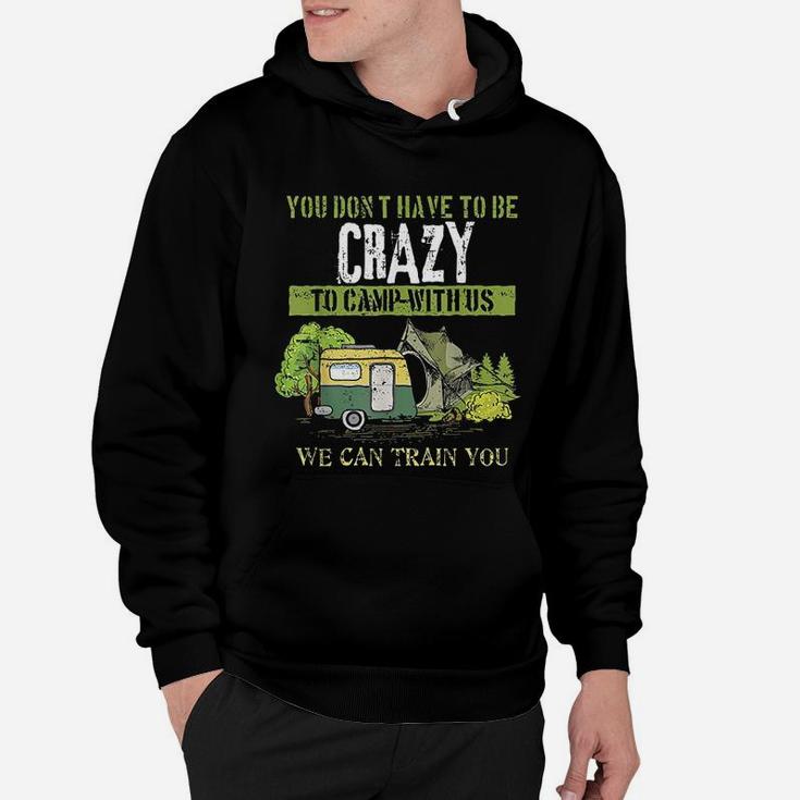 Funny Camping Lover Crazy Camping Joke Gift Design Idea Hoodie