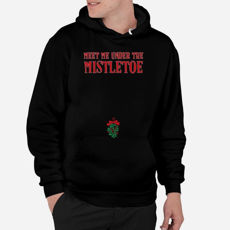 Funny Meet Me Under The Mistletoe Below Belt Buckle Gift Hoodie