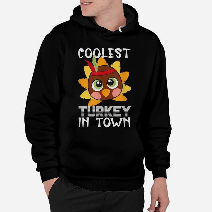 Funny Thanksgiving Day Boys Kids Girl Coolest Turkey In Town Hoodie