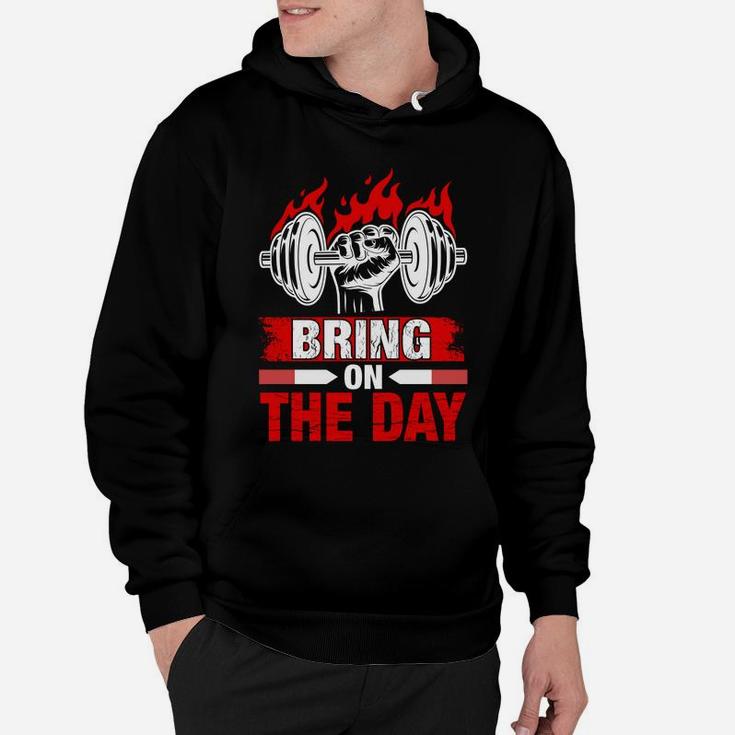 Gymnastic Bring On The Day Fitness Quotes Hoodie