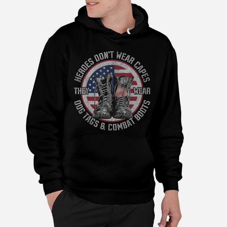 Heroes Don't Wear Capes, They Wear Dog Tags & Combat Boots Hoodie