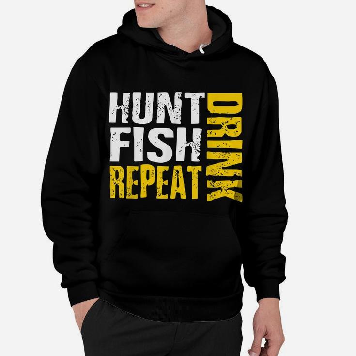 Hunt Fish Drink Repeat Funny Outdoor Sportsmen Hoodie