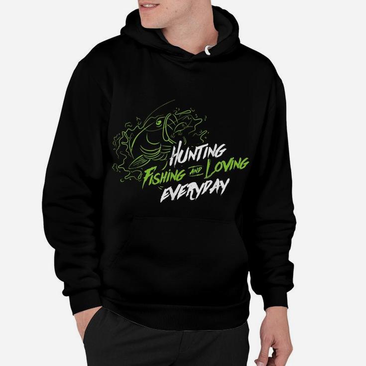 Hunting Fishing And Loving Everyday Large Mouth Bass Hoodie