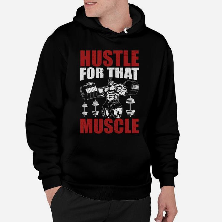 Hustle For That Muscles Fitness Training Hoodie