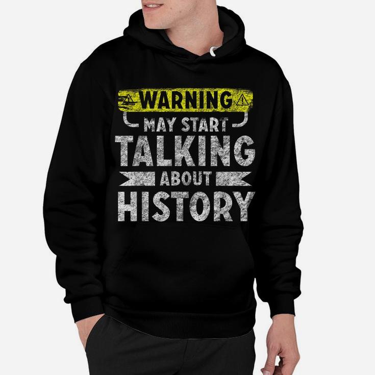 I Love History Shirt Funny History Lover Gift Hoodie