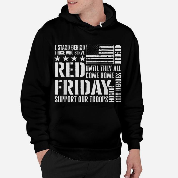 I Stand Behind Those Who Serve - American Flag Red Friday Hoodie