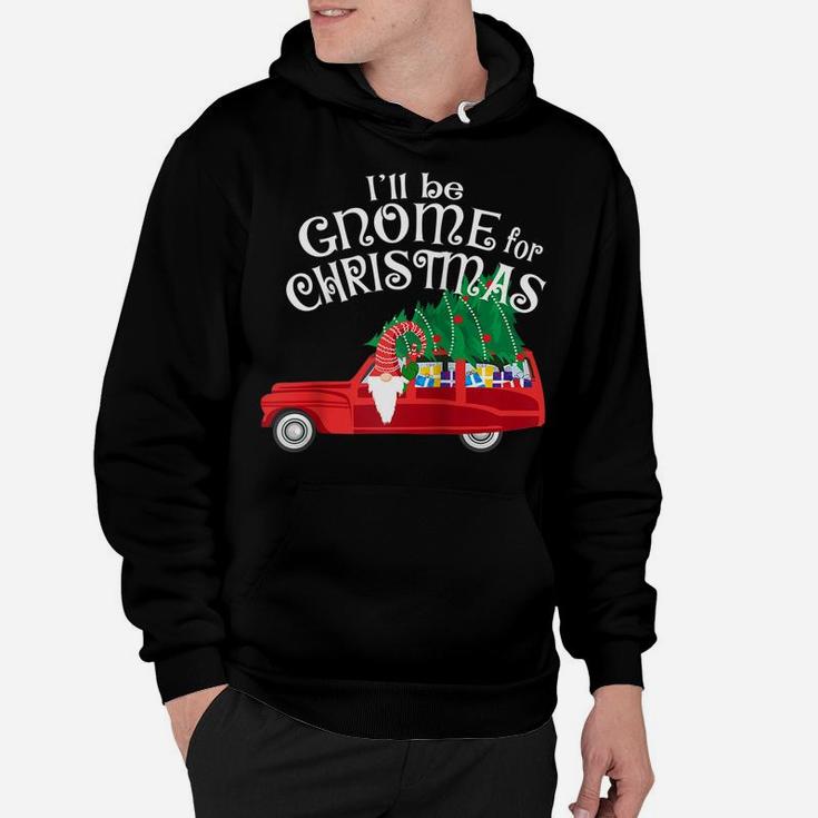 I'll Be Gnome For Christmas Shirt Cute Gnome Fun Pun Holiday Raglan Baseball Tee Hoodie