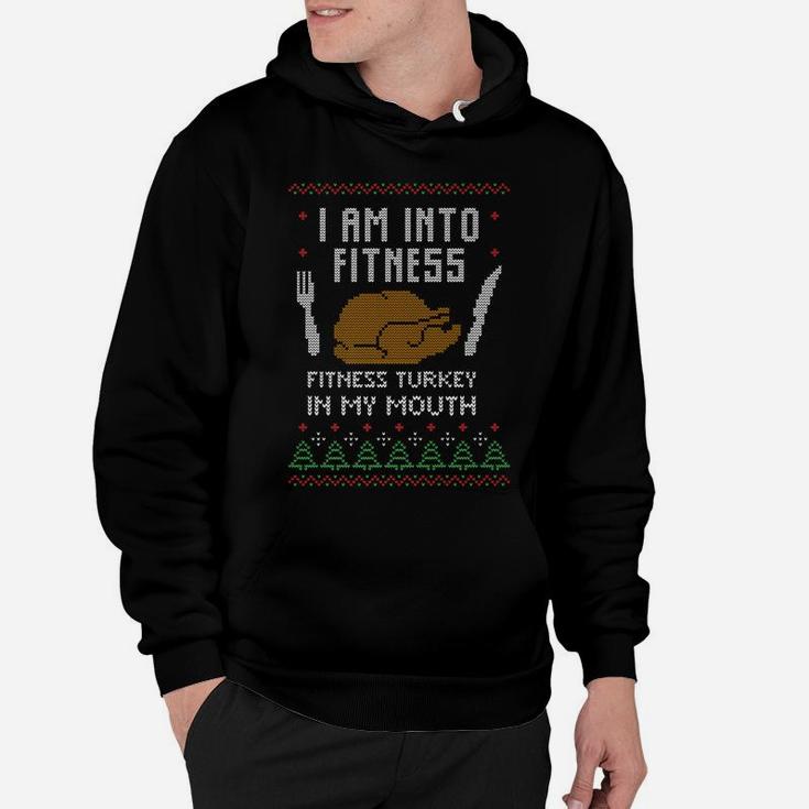 Into Fitness Funny Saying Fitness Turkey In My Mouth Holiday Hoodie