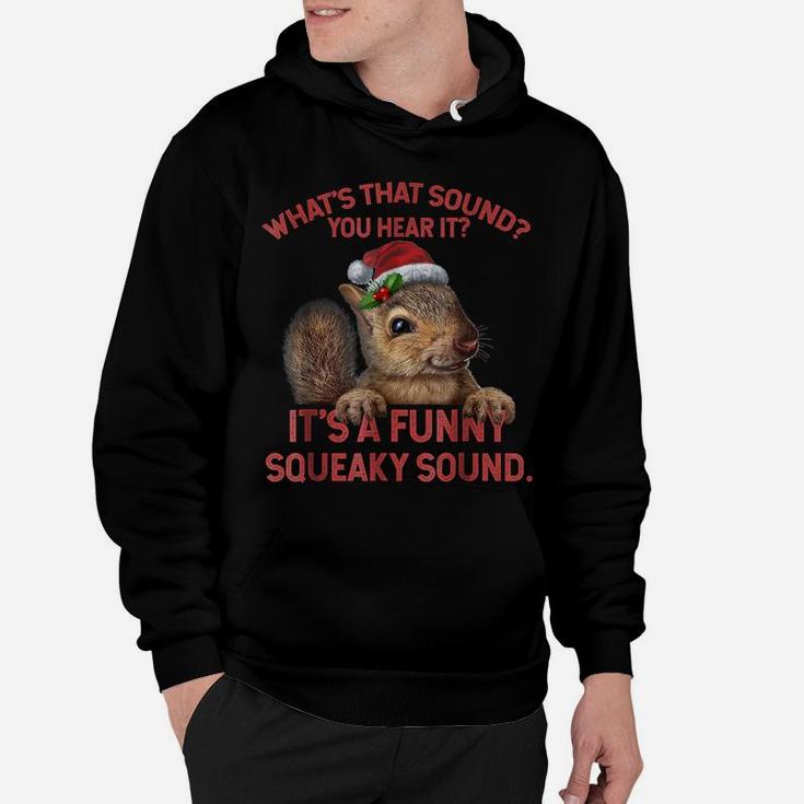 It's A Funny Squeaky Sound Tshirt Christmas Squirrel Hoodie