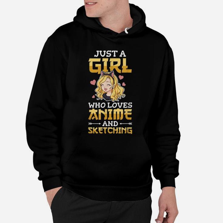 Just A Girl Who Loves Anime And Sketching Sketch Drawing Hoodie
