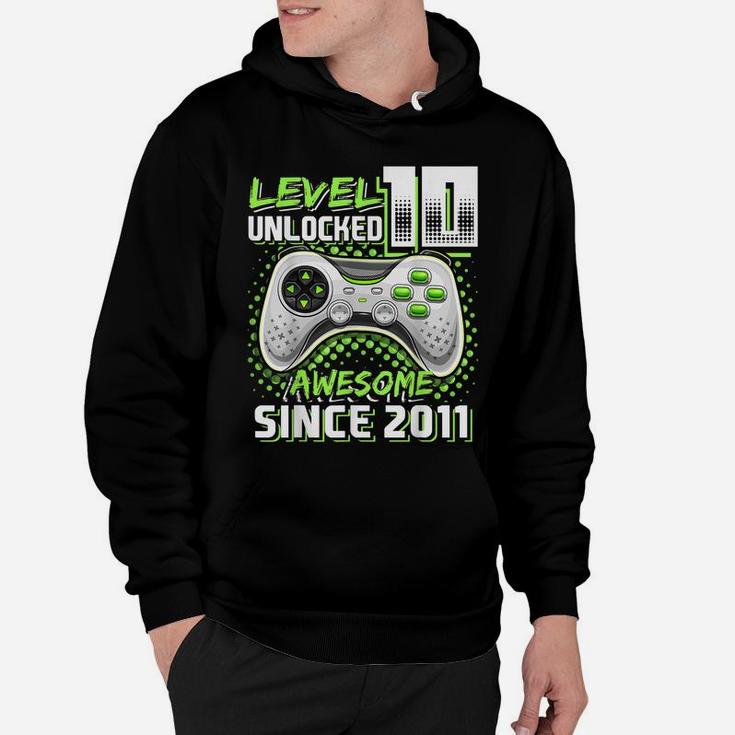 Level 10 Unlocked Awesome 2011 Video Game 10Th Birthday Gift Hoodie