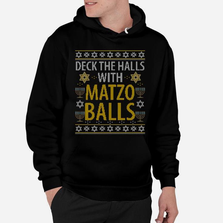 Matzo Balls Funny Hanukkah Ugly Christmas Quote Family Gift Sweatshirt Hoodie