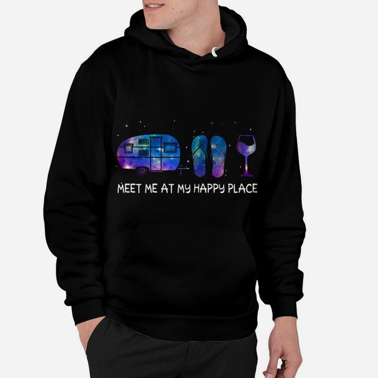 Meet Me At My Happy Place Camping Flip Flop And Wine Hoodie