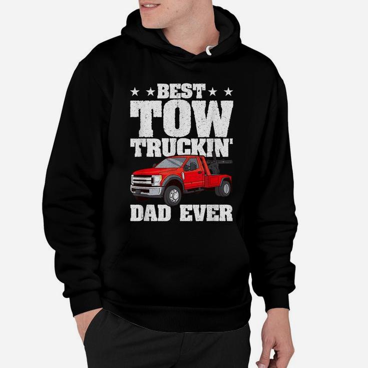 Mens Best Tow Truckin Dad Ever Tow Truck Driver Gift Distressed Hoodie
