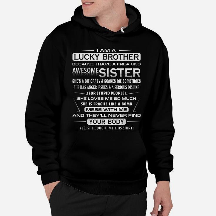 Mens Christmas Gift For Brother From Sister I Am A Lucky Brother Hoodie