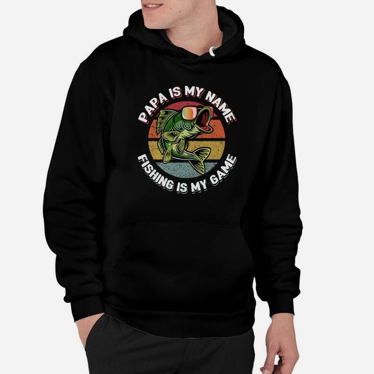 Mens Papa Is My Name Fishing Is My Game Fathers Day Fishing Gift Premium Hoodie