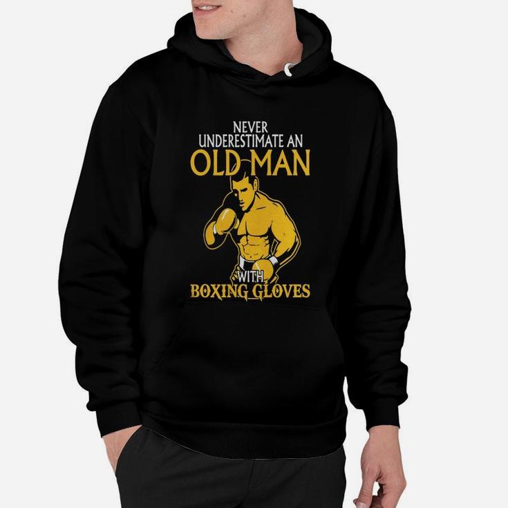Never Underestimate An Old Man With Boxing Gloves Hoodie