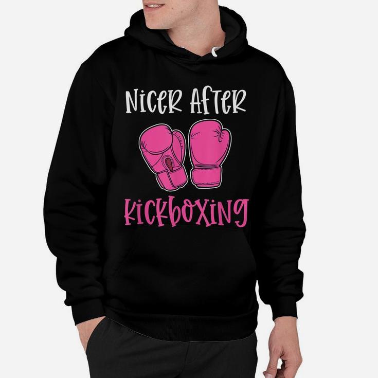 Nicer After Kickboxing Funny Pun Workout Classes Gym Gift Hoodie