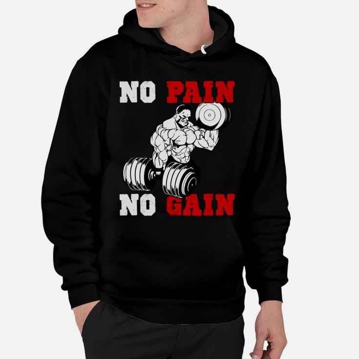 No Pain No Gain Quotes For Strong Gymer Hoodie