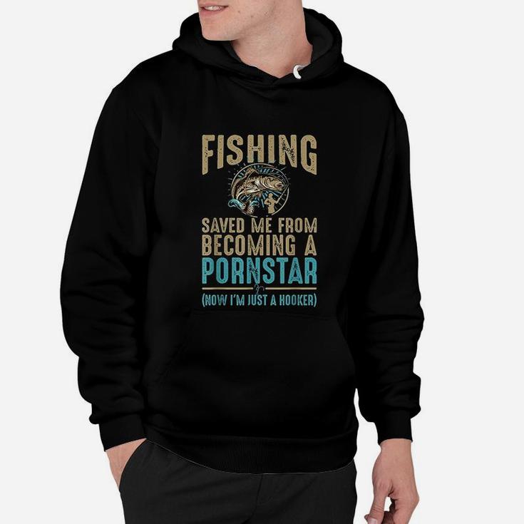 Now Im Just A Hooker Dirty Fishing Humor Quote Hoodie