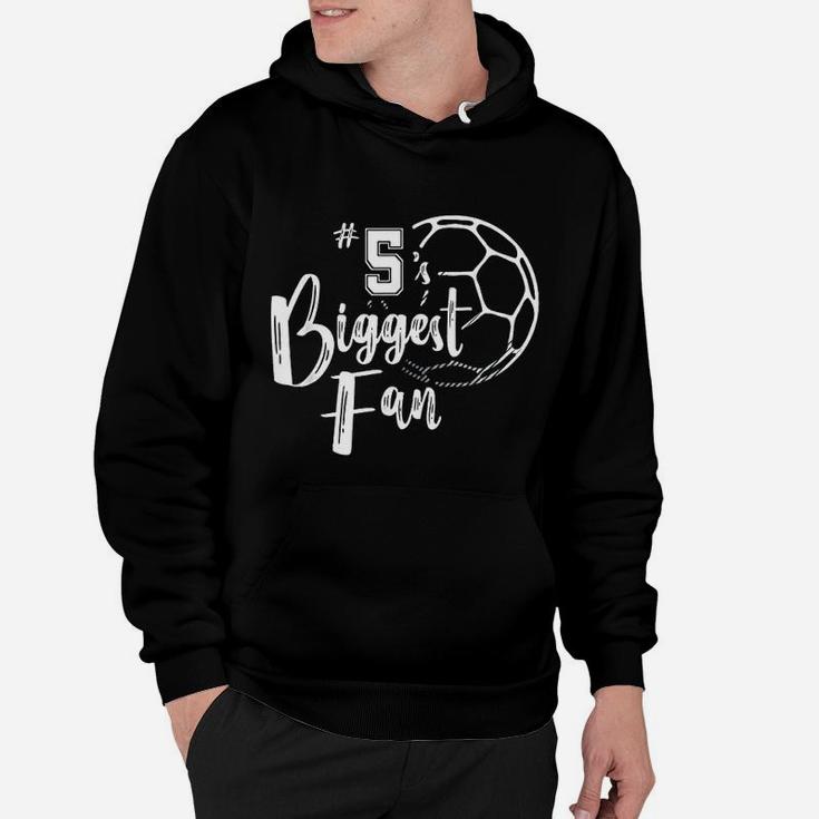 Number 5 Biggest Fan Shirt Soccer Player Mom Dad Family Hoodie