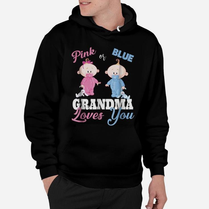 Pink Or Blue Grandma Loves You-Gender Reveal Shirts Hoodie